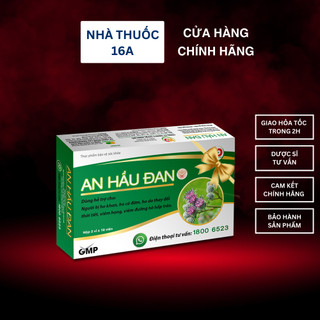 An hầu đan - hộp 20 viên - hỗ trợ giảm ho khan, ho đàm, viêm họng, amidan, khan tiếng