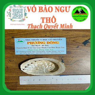 1 Vỏ Bào Ngư ( Thạch Quyết Minh)