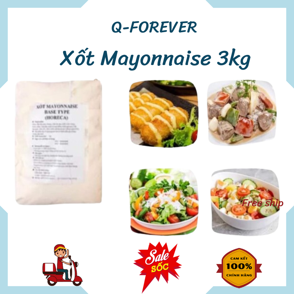 XỐT MAYONNAISE BASE TYPE 3KG ,Q-FOREVER. DÙNG CHO BÁNH MÌ,PIZZA,BÁNH TRÁNG TRỘN,CHẤM TRỘN