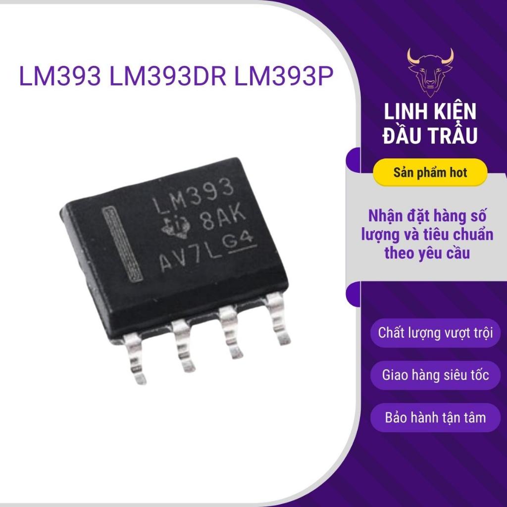 LM393 LM393DR LM393P Ic khuyếch đại thuật toán linh kiện đầu trâu