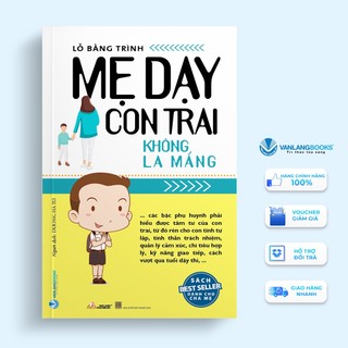 Sách Vanlangbooks - Mẹ Dạy Con Trai Không La Mắng