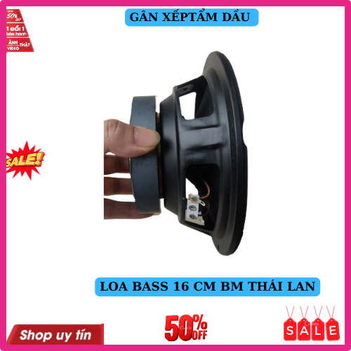 Loa bass 16 bm hàng thailan  công suất 150w toàn vành 16.8cm từ 100 côn 4 lớp - giá2 chiếc