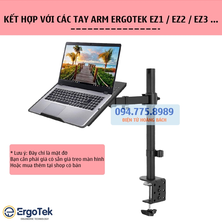 ErgoTek EP10 - Giá Đỡ Kẹp LAPTOP, MÁY TÍNH BẢNG 10 - 21 inch - Lắp đặt cùng các tay treo màn hình -