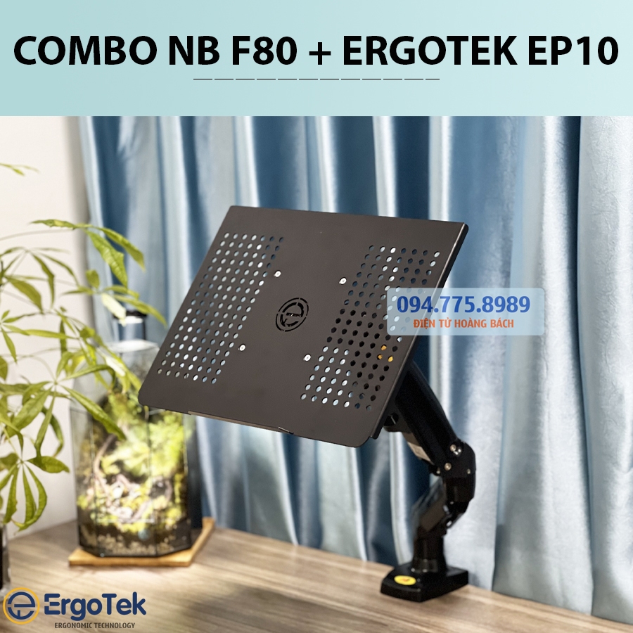 COMBO NB F80 + ErgoTek EP10  - Giá Đỡ, Kẹp Latop - Máy Tính Bảng 10 - 21 Inch / Kẹp Thành Bàn