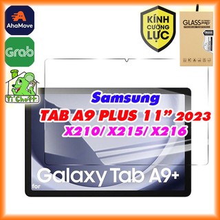 [Ảnh Thật] Kính CL MTB Samsung TAB A9+/ A9 PLUS 11" 2023 X216 Cường Lực Mài Cạnh 2.5D-9H-0.26mm