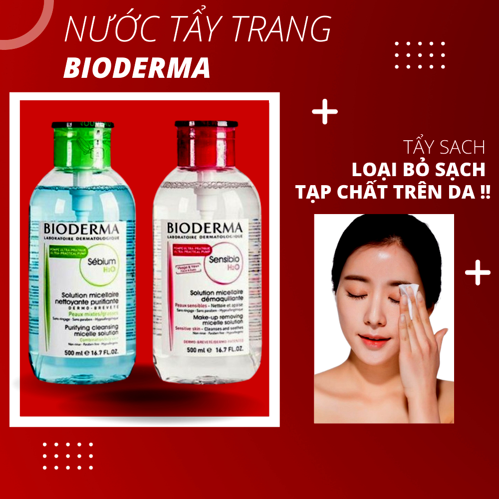 Nước tẩy trang bioderma 500ml dành cho mọi loại da chính hãng