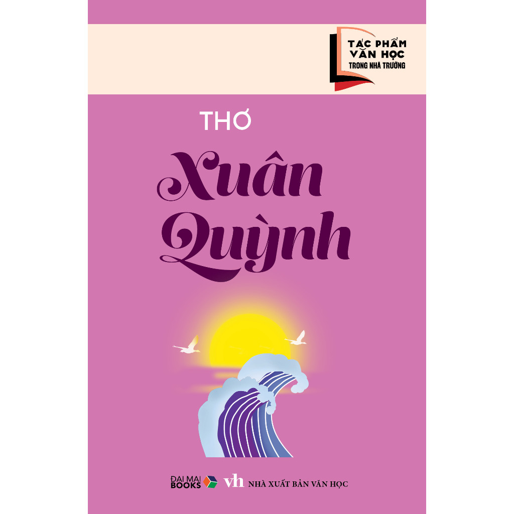 Sách - Tác phẩm văn học trong nhà trường : Thơ Xuân Quỳnh