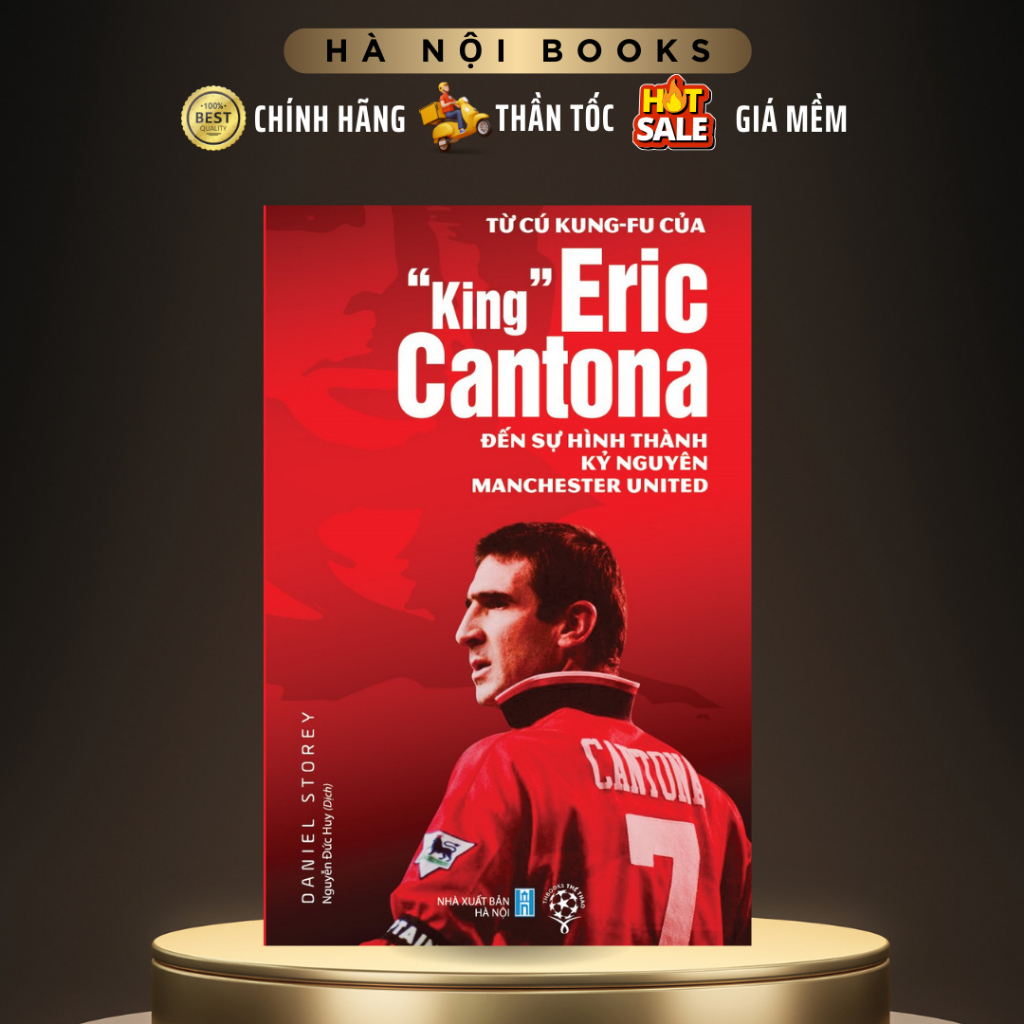 Sách - Từ Cú Kung-fu Của King Eric Cantona Đến Sự Hình Thành Kỷ Nguyên Manchester United - THBooks