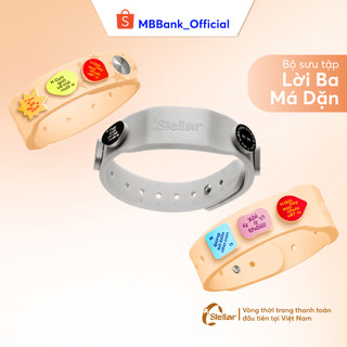 [Evoucher & Dịch vụ] Dịch vụ phát hành Vòng tay thanh toán MB Hi Stellar - Bộ sưu tập Lời Ba Má Dặn