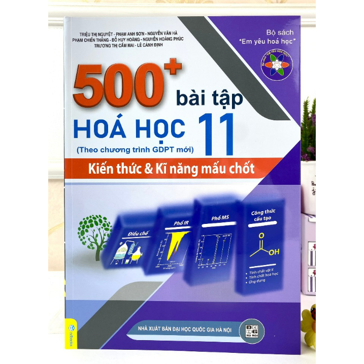 Sách - 500+ Bài Tập Hóa Học 11 Kiến thức và Kĩ năng mấu chốt - Theo chương trình GDPT mới