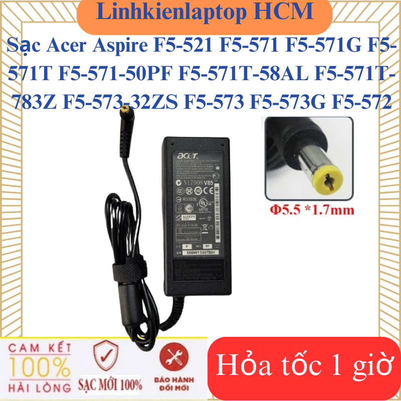 Sạc Acer Aspire F5-521 F5-571 F5-571G F5-571T F5-571-50PF F5-571T-58AL F5-571T-783Z F5-573-32ZS F5-5
