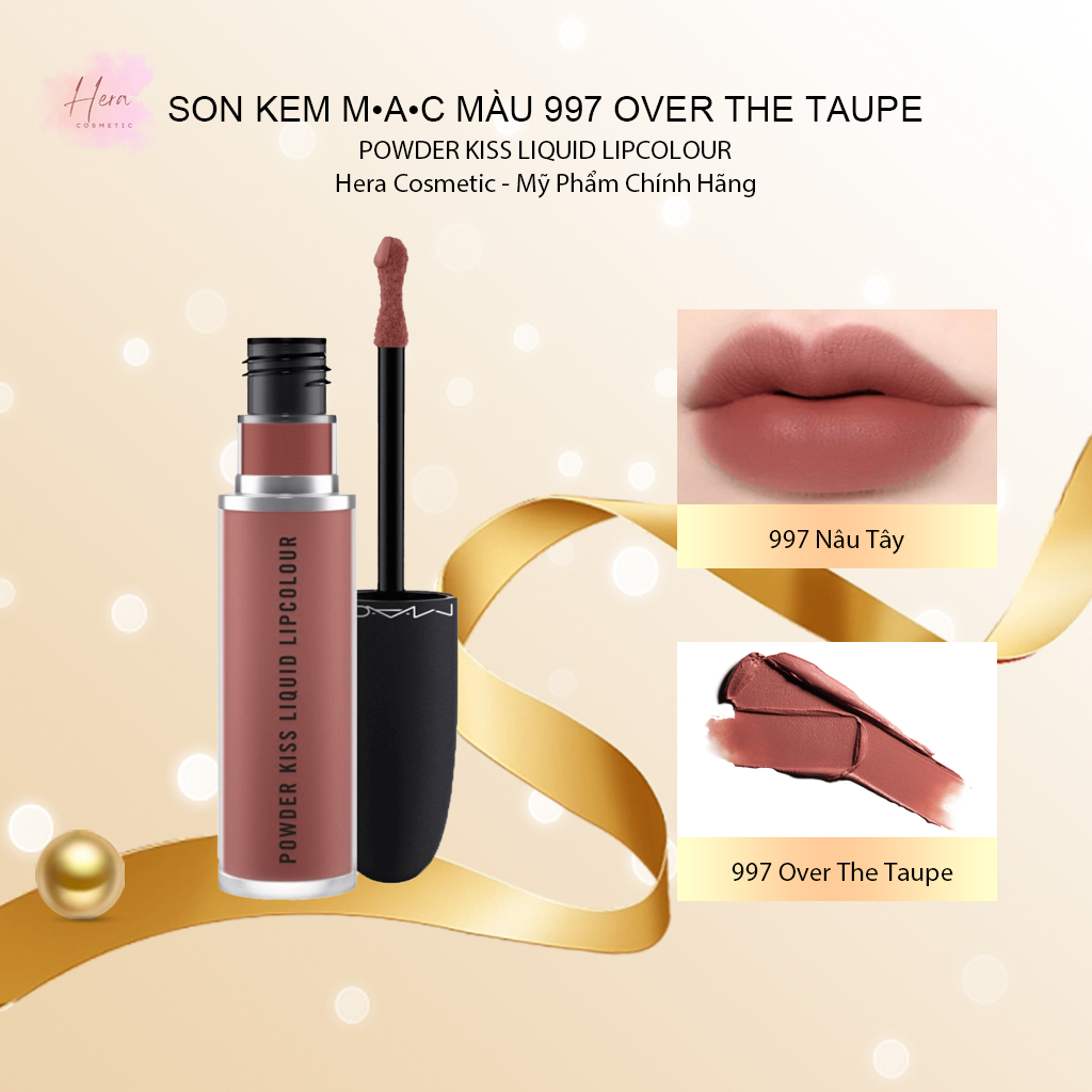 Son kem MAC 997 Over The Taupe Nâu Tây Powder Kiss Liquid Lipcolour 5ml Siêu Hot