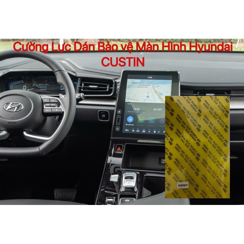 Cường lực bảo vệ màn hình Huyndai CUSTIN 2023, Tấm cường lực nano PPF dán bảo vệ màn hình huynda cuatin