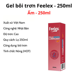 Gel bôi trơn Feelex Lubricant performa hot - 250ml