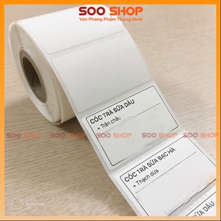 Giấy in tem trà sữa , decal nhiệt 50x30mm, 1 cuộn 800 tem