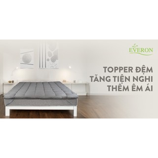 Topper - đệm tăng tiện nghi everon làm mềm êm ái cao cấp. - hàng chính hãng