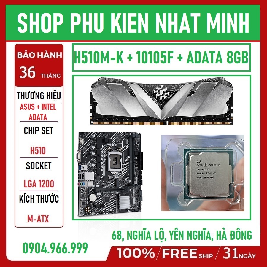 Combo Main + Chip + Ram Asus H510M-K + i3 10105F TRAY + ADATA D30 8GB Hàng mới full hộp chính hãng BH 36 tháng