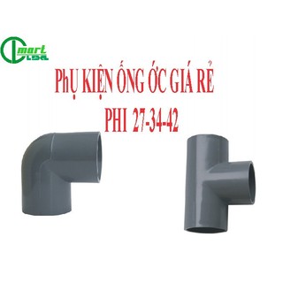 Phụ kiện ống nước giá rẻ co,tê phi 27-34-42