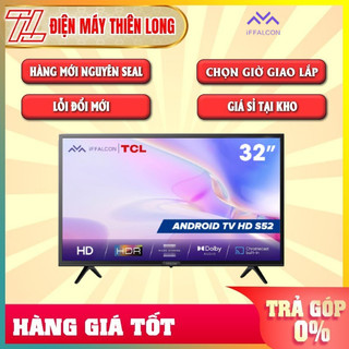 32S52 - Android Tivi iFFALCON 32inch 32S52 Hệ điều hành Android 10, Remote thông minh - Giao hàng miễn phí HCM