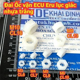 50 con Đai Ốc vặn ECU Eru lục giác nhựa trắng M3 M4 M5 M6 M8 M10 kde0244