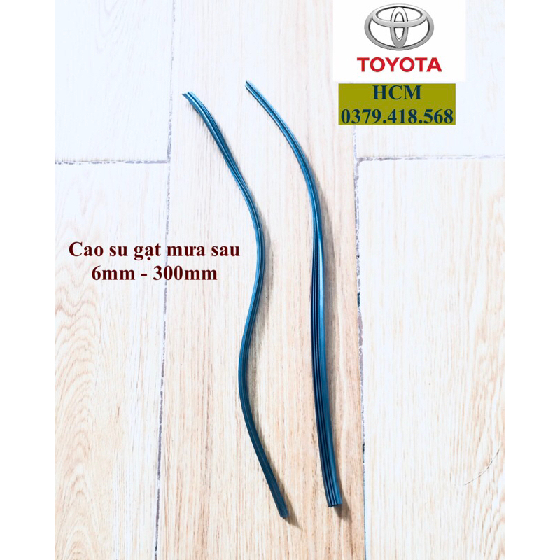 Cao su gạt mưa sau ô tô Toyota 6mm* 300mm