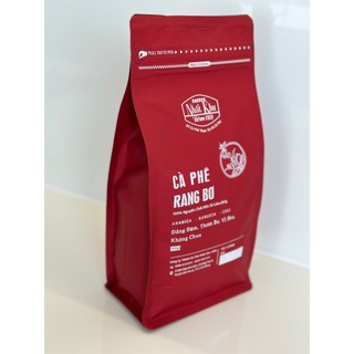 Cà Phê Rang Xay tẩm bơ NHẤT KHU COFFEE Gói 500GR - kết hợp 3 loại cà phê Arabica - Robusta - Culi