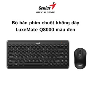 Combo bàn phím chuột không dây Genius LuxeMate Q8000 tiện lợi Pin AAA cho văn phòng phù hợp PC/LAP BH đổi mới 1 năm
