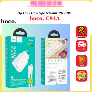 Bộ củ cáp sạc nhanh hoco c94a pd 20w, chất liệu pc chống cháy, nhỏ gọn, sạc ổn định, đầu cắm c to l