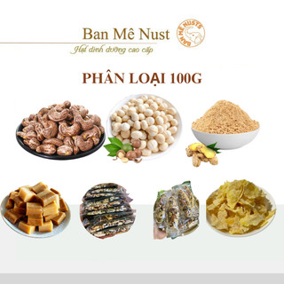 100Gram các sản phẩm Ban Mê Nust, hạt macca, óc chó, điều, hạnh nhân, hạt bí, hạt tiêu, xoài sấy, mít sấy vv