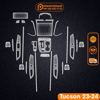 Bộ Dán nội thất Hyundai Tucson 2022-2023  PPF chống xước, che mờ vết xước nội thất -T-Home&More