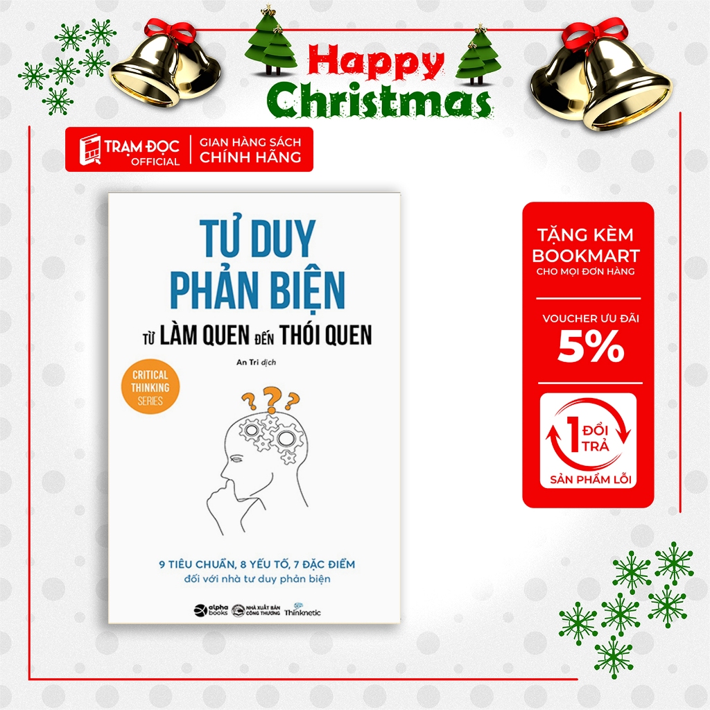Sách - Tư Duy Phản Biện: Từ Làm Quen Đến Thói Quen