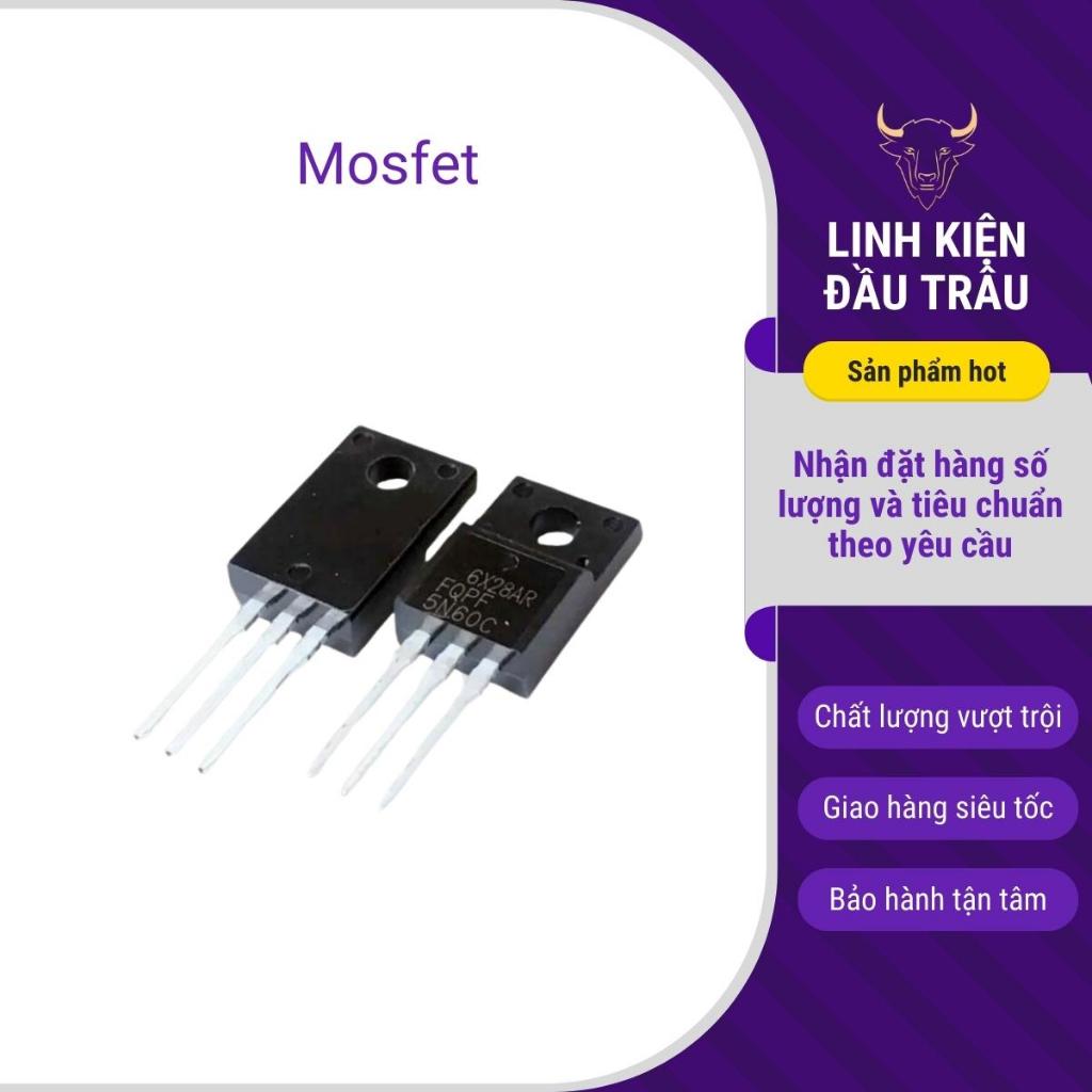 Mosfet 4N60 5N60 6N60 8N60 10N60 20N60 lưng nhựa chất lượng cao Linh Kiện Đầu Trâu.