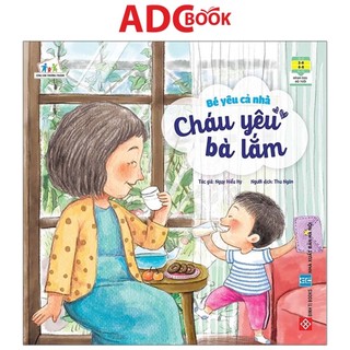 Sách - bé yêu cả nhà - cháu yêu bà lắm