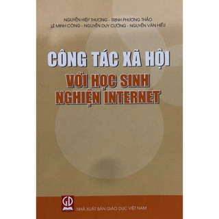 Sách - Công tác xã hội với học sinh nghiện internet