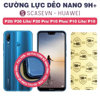 Cường lực dẻo nano trong suốt huawei p20/ p20 lite/ p20 pro/ p10 plus/ p10 lite/ p10
