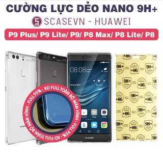 Cường lực dẻo nano trong suốt huawei p9 plus/ p9 lite/ p9/ p8 max/ p8 lite/ p8