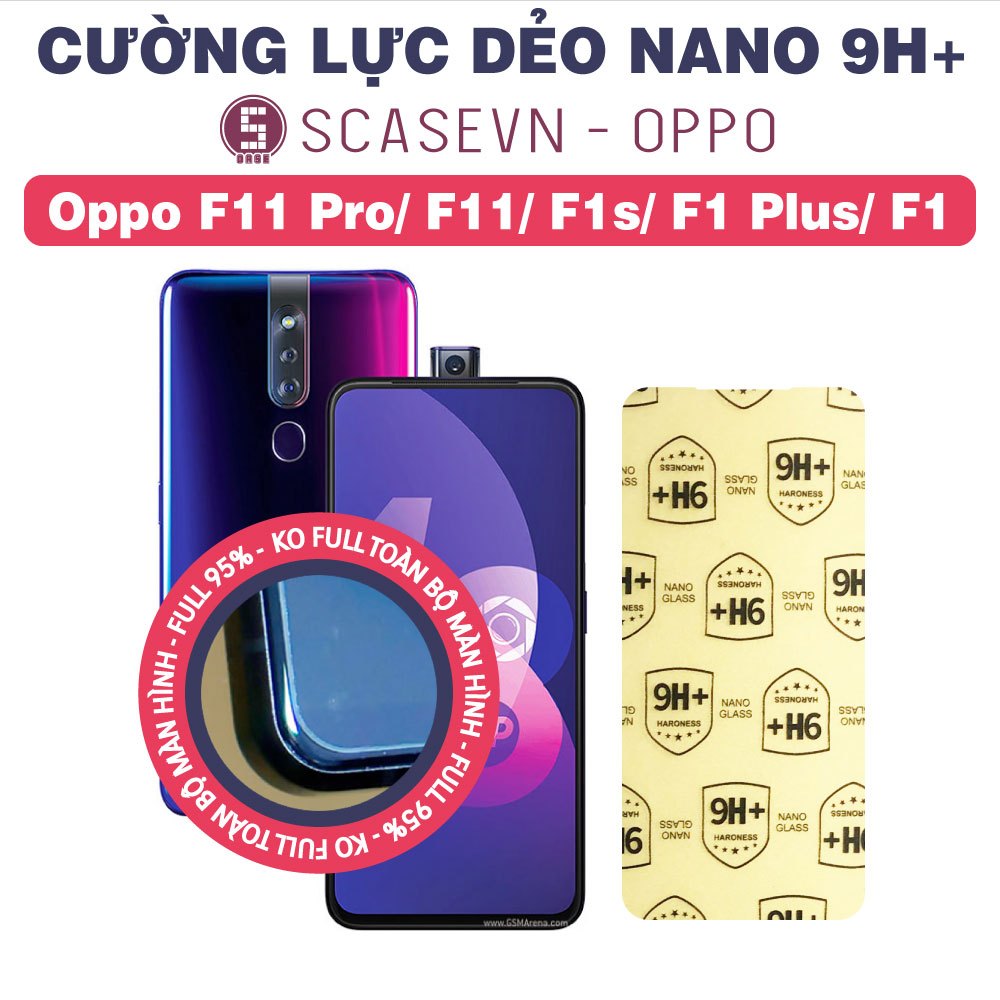 Cường Lực Dẻo Nano Trong Suốt Oppo F11 Pro/ F11/ F1s/ F1 Plus/ F1