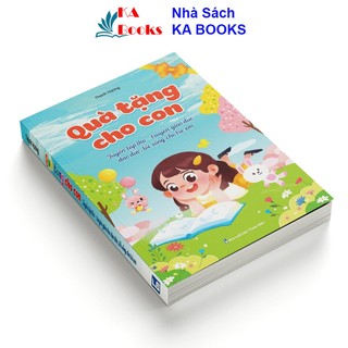 Sách - quà tặng cho con - tuyển tập thơ, truyện giáo dục đạo đức, lối sống cho trẻ em