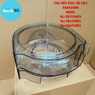 [HÀNG CHÍNH HÃNG] PHỤ KIỆN KHAY CHỨA BÃ MÁY ÉP PANASONIC MJ-CB100WRA// MJ-CB600SRA// MJ-CB800SRA