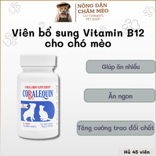 Viên Nhai Nutramax Cobalequin Bổ Sung Vitamin B12 cho Chó Mèo, Kích Thích Ăn Ngon,Ăn Nhiều, Tăng Trao Đổi Chất - 45 viên