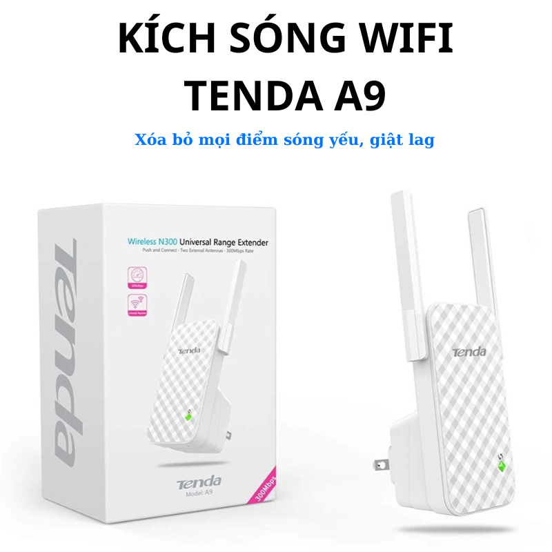 Kích sóng wifi Tenda A9, tốc độ cao 300Mbs, tăng độ rộng vùng phủ sóng wofi lên đến 30m, xóa bỏ mọi vùng sóng yếu.