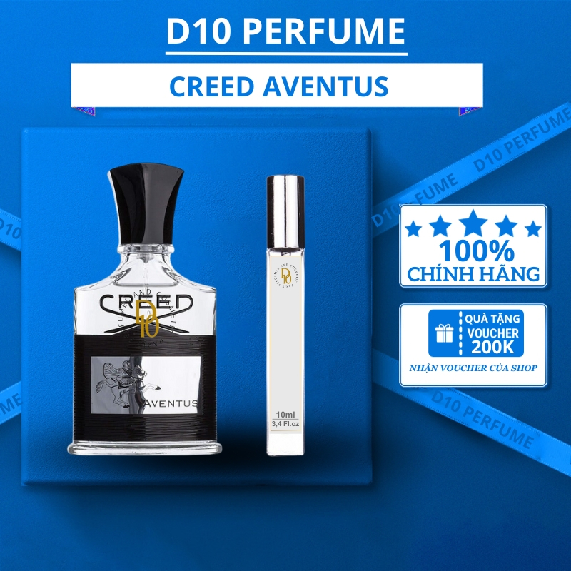 Nước hoa creed aventus mẫu thử 10ml thơm lâu phong cách quyền lực nam tính D10 Perfurm
