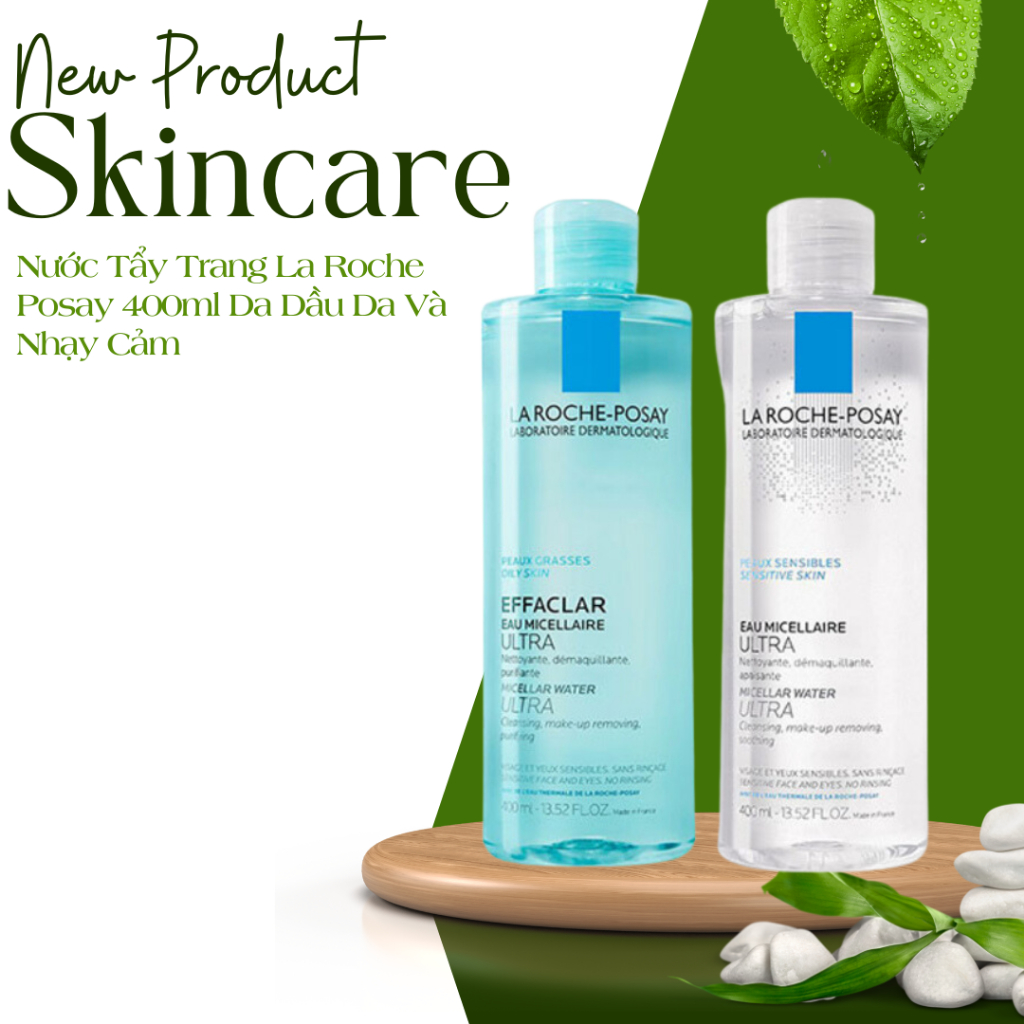 Nước Tẩy Trang La Roche Posay 400ml Da Dầu Da Và Nhạy Cảm