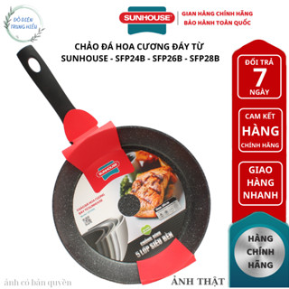 Chảo đá hoa cương đáy từ SUNHOUSE SFP24B/26B/28B | 5 lớp chống dính siêu bền | Hàng chính hãng
