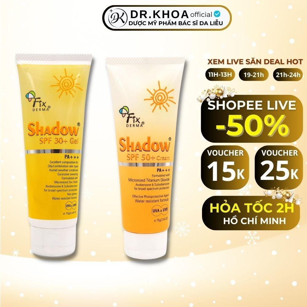 Kem chống Nắng Fixderma Shadow Cream SPF50+ và Gel SPF30+ Dành cho mọi loại da | CHÍNH HÃNG