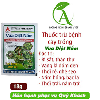  Thuốc trừ bệnh cây trồng vua diệt nấm 18g thán thư gỉ sắt phấn trắng đốm lá vàng lá đen thân thối trái 