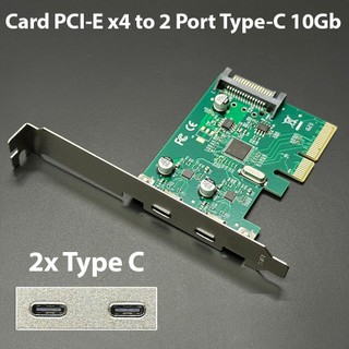 Card PCIe X4 mở rộng 2 Port USB Type C 10Gb tốc độ cao cho HDD Box, NVMe Box, sạc điện thoại, máy tính bảng