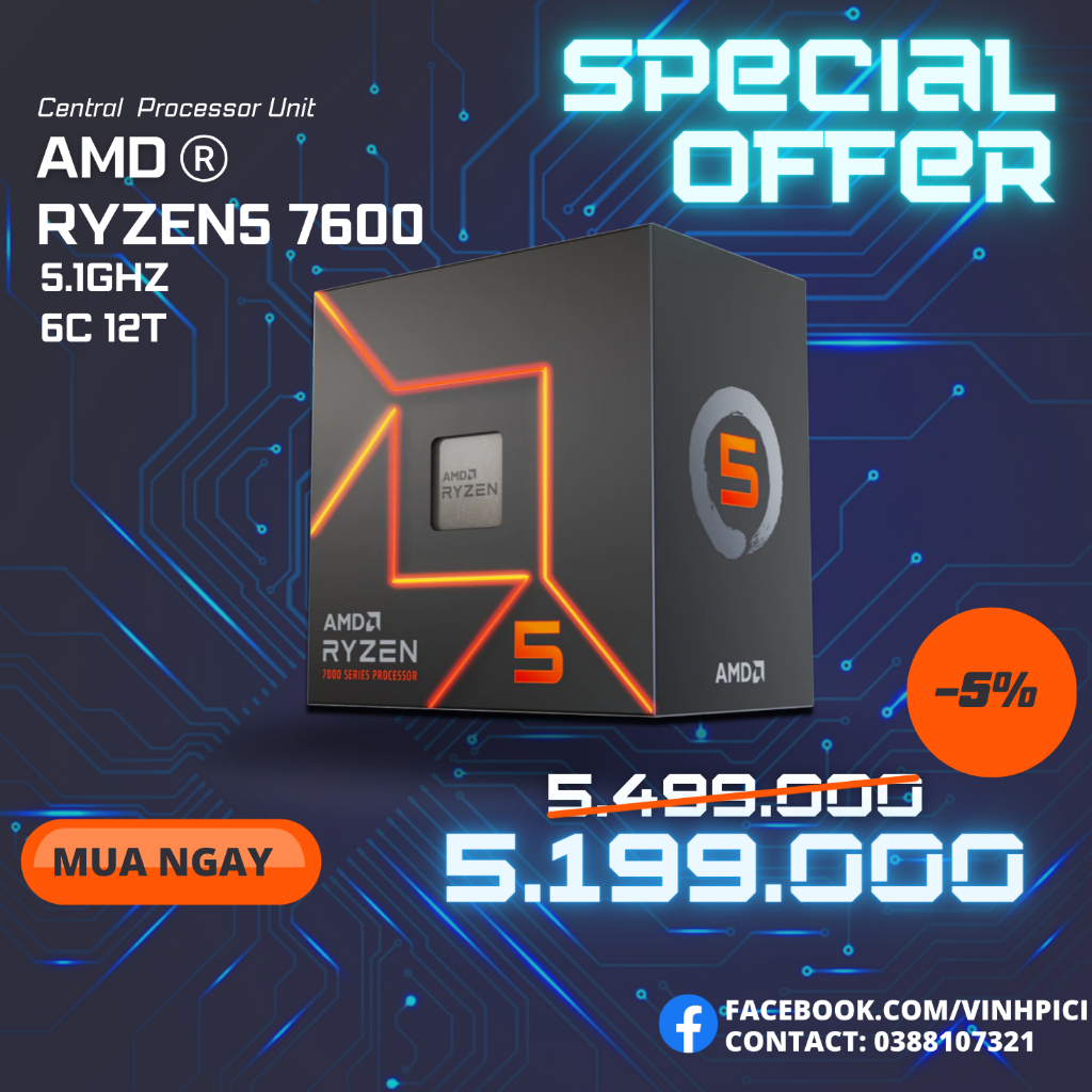CPU AMD Ryzen 5 7600 ( 3.8GHz Boost 5.1GHz / 6 nhân 12 luồng / 38MB / AM5) [NEW]