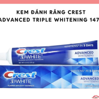 Kem đánh răng Crest 3D White Advanced Tripple Whitening 147G