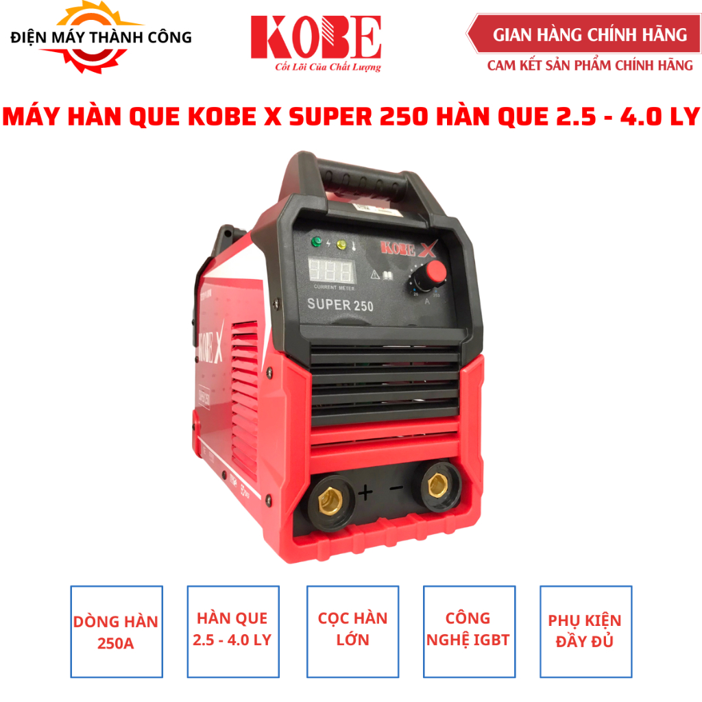 Máy hàn que Kobe X Super 250 , chuyên que 2.5 - 4.0 ly